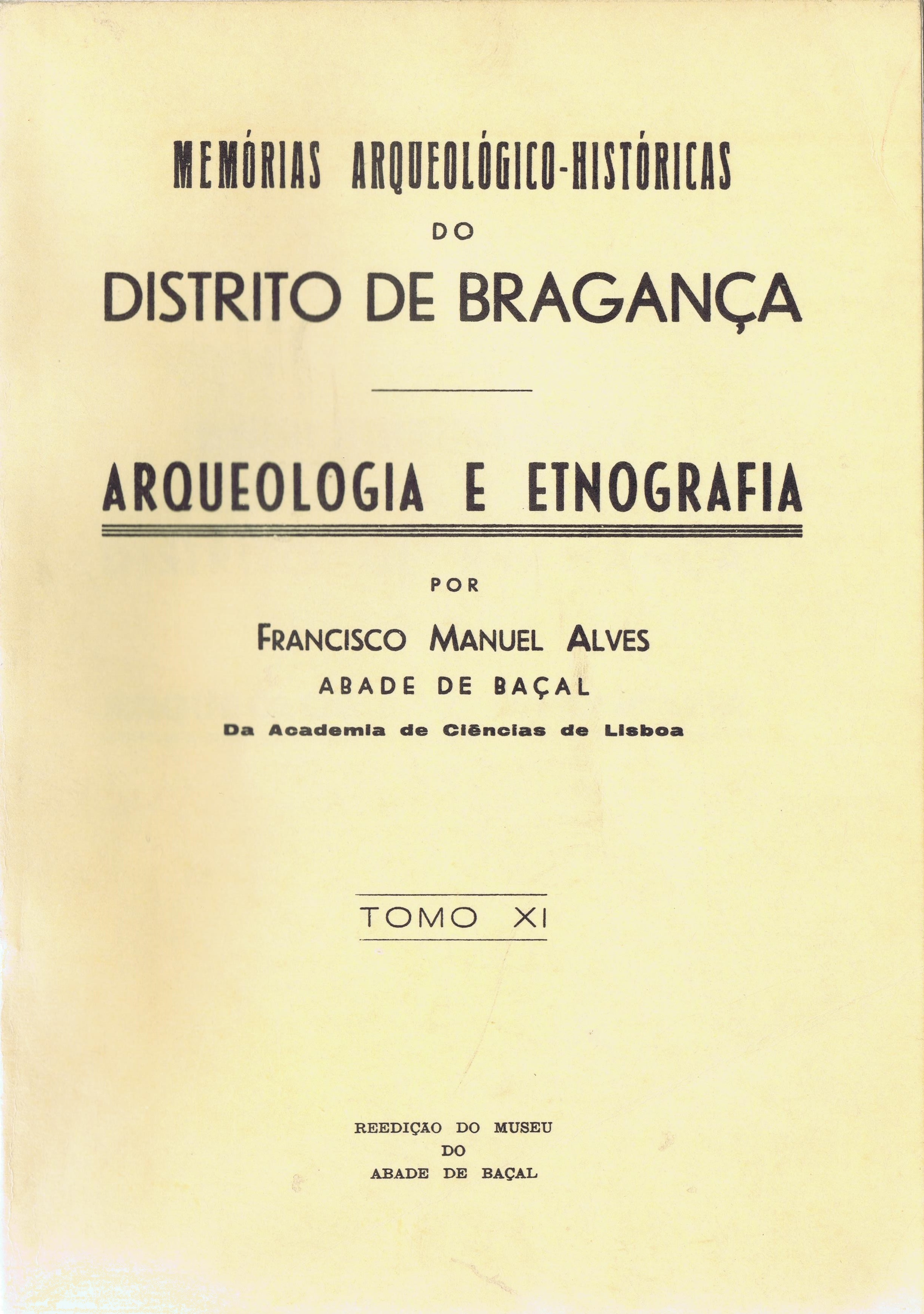Memrias Arqueolgico-Histricas do Distrito de Bragana. Tomo XI.