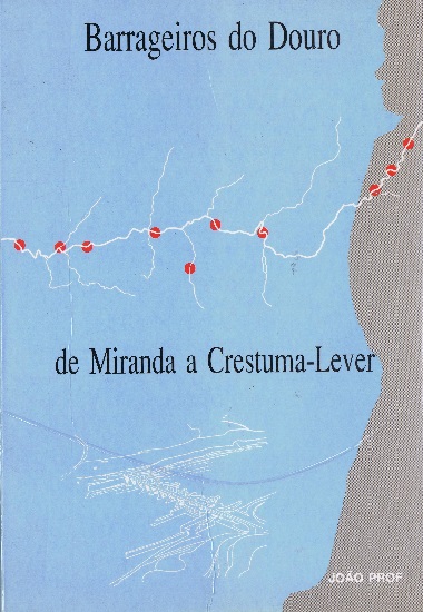 Barrageiros do Douro de Miranda a Crestuma-Lever