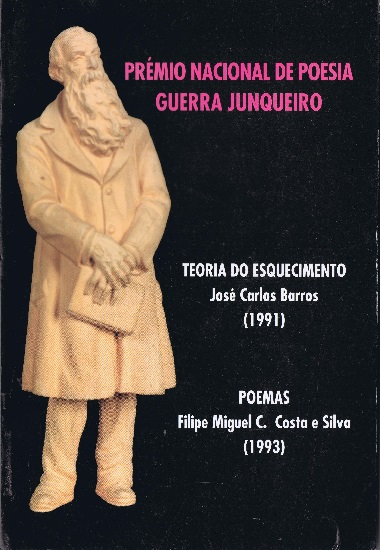 Teoria do esquecimento : prmio nacional de poesia Guerra Junqueiro 1991 / Jos Carlos Barros. Poemas : prmio nacional