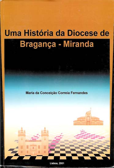 Uma História da Diocese de Bragança-Miranda
