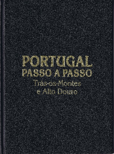 Portugal: passo a passo, Vol. II -  Trás-os-Montes e Alto Douro