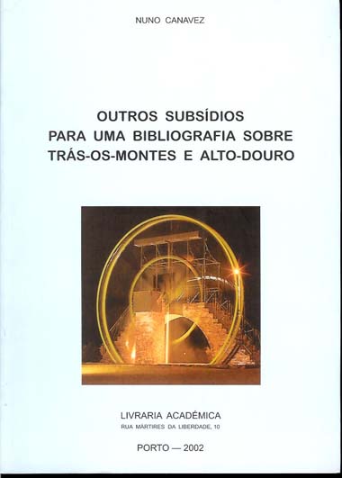 Outros subsdios para uma bibliografia sobre Trs-os-Montes e Alto Douro.