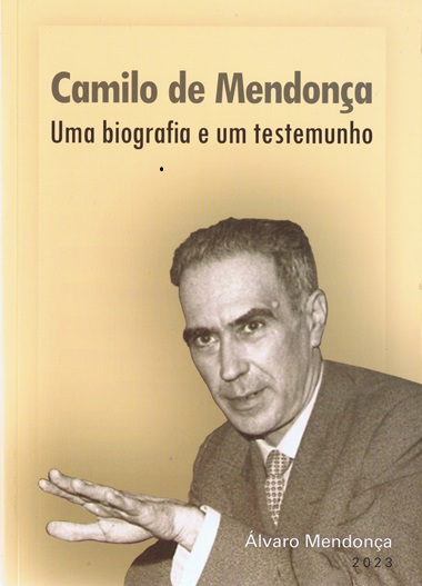 Camilo de Mendona - uma biografia e um testemunho