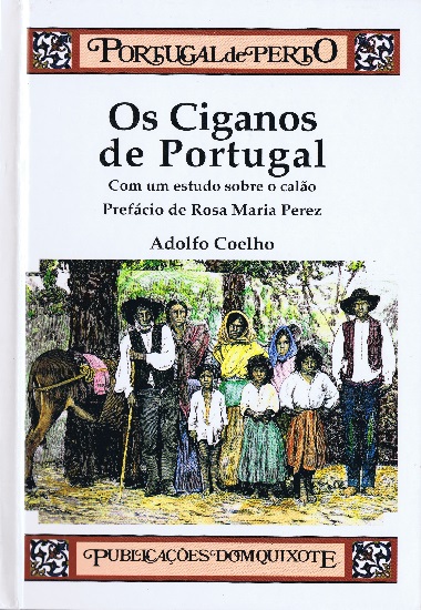 Os ciganos de Portugal: com um estudo sobre o calão