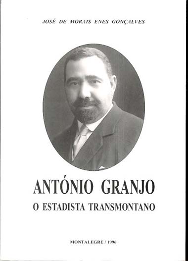 António Granjo – O Estadista Transmontano