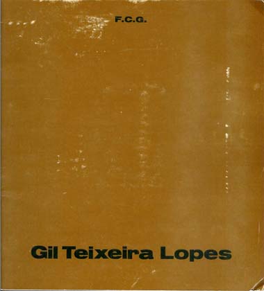 GIL TEIXEIRA LOPES – Catálogo da Exposição