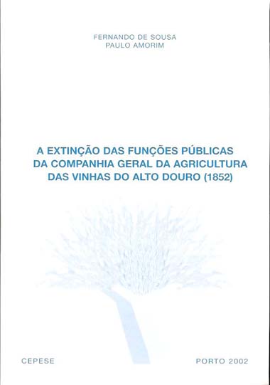 Extinção das Funções Públicas da Companhia Geral da Agricultura das Vinhas do Alto Douro (1852)