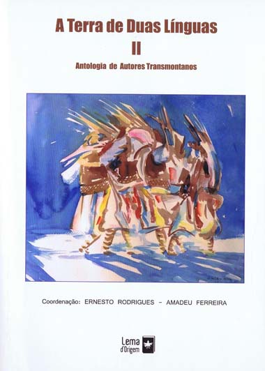 A Terra de Duas Línguas II-Antologia de Autores Transmontanos