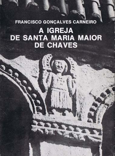 A Igreja de Santa Maria Maior de Chaves