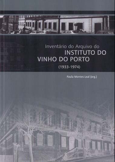 Inventrio do Arquivo do Instituto do Vinho do Porto (1933-1974)