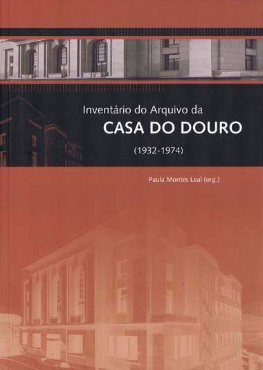 Inventrio do Arquivo da Casa do Douro (1932-1974)