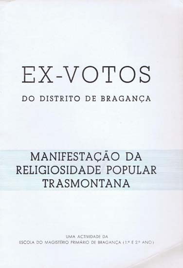 Ex-Votos do Distrito de Bragana: Catlogo da exposio