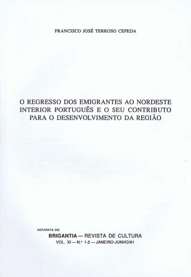 O Regresso dos emigrantes ao nordeste interior portuguse o seu contributo para o desenvolvimento da regio