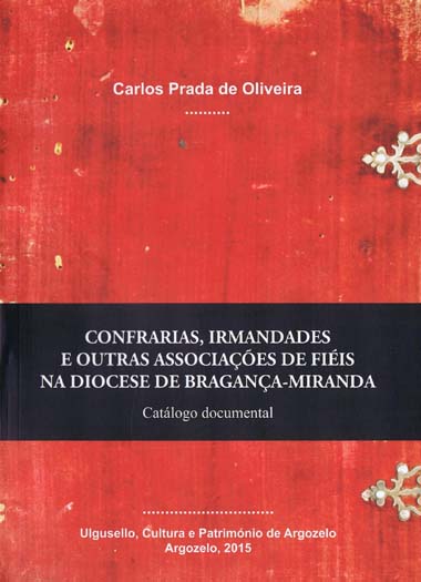 Confrarias, Irmandades e Outras Associações de Fiéis na Diocese de Bragança-Miranda