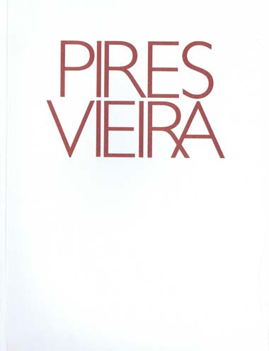 Pires Vieira|Talk to me|Trabalhos sobre papel: catálogo da exposição, Centro de Arte Moderna José de Azeredo Perdigão, F