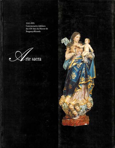 ARTE SACRA – Catálogo da Exposição.