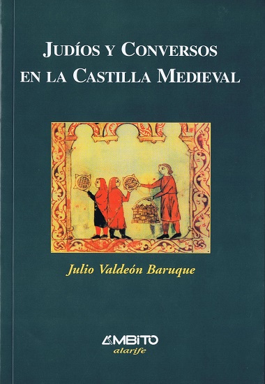 Judíos y Conversos en la Castilla Medieval