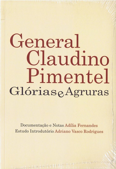 General Claudino Pimentel - Glrias e Agruras