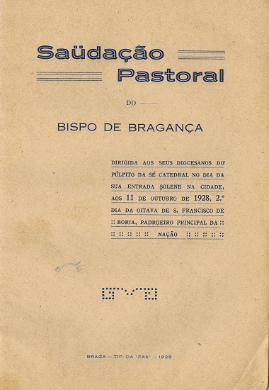 Saudao pastoral do bispo de Bragana dirigida aos seus diocesanos do plpito da S catedral no dia da sua entrada sol