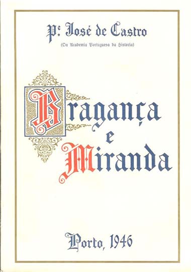 Bragança e Miranda.