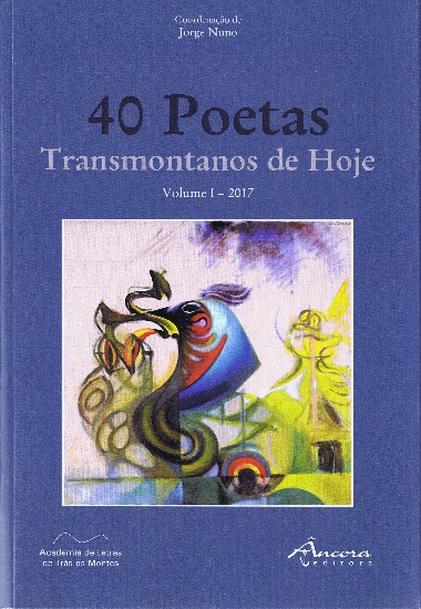 40 Poetas Transmontanos de Hoje. Vol. I